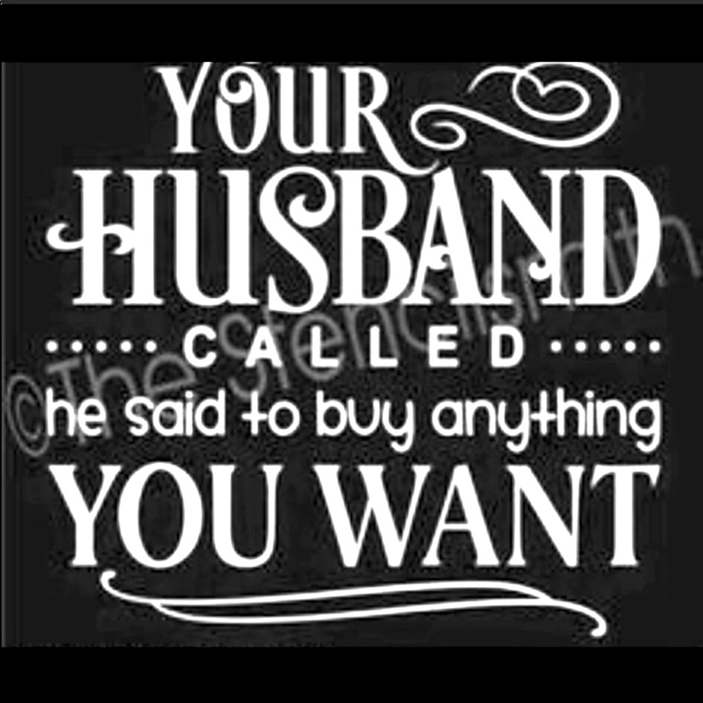 Happy Wife Happy Life!!!